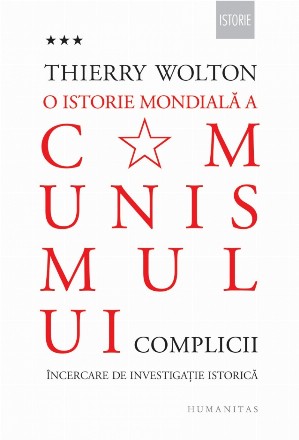 O istorie mondială a comunismului. Încercare de investigație istorică.Volumul III – Un adevăr mai rău decât orice minciună. Complicii