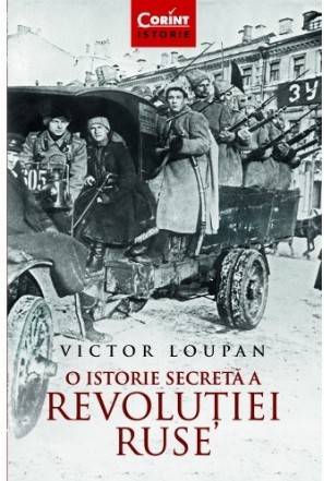 O istorie secretă a Revoluției Ruse