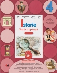 Istorie. Teorie si aplicatii. Clasa a IV-a