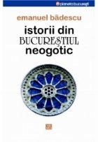 Istorii din Bucurestiul neogotic