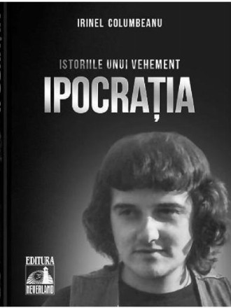 Istoriile unui vehement. Ipocratia