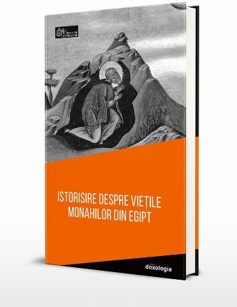 Istorisire despre vietile monahilor din Egipt