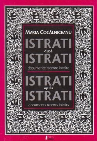 Istrati dupa Istrati. Documente recente inedite / Istrati apres Istrati. Documents recents inedits