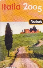 Italia 2005 - Ghid turistic Fodor