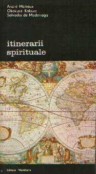 Itinerarii spirituale - Ispita Occidentului. Cartea ceaiului. Englez, francez, spaniol