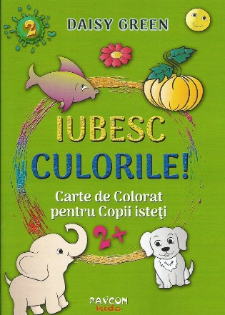 Iubesc culorile, nr. 2. Carte de colorat pentru copii isteti