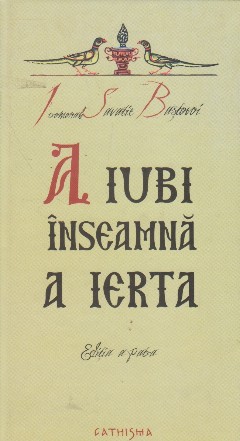 A iubi inseamna a ierta