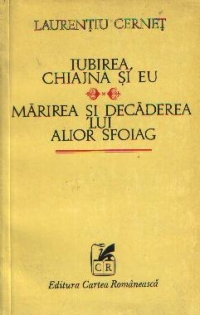 Iubirea, Chiajna si eu. Marirea si decaderea lui Alior Sfoiag