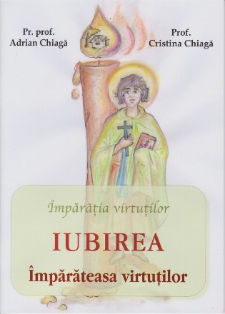 Iubirea. Imparateasa virtutilor