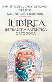 Iubirea  - in traditia patristica ortodoxa