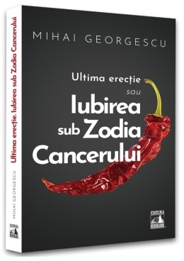 Iubirea sub zodia Cancerului : ultima erecţie