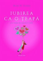 Iubirea teapa (hardcover)