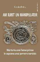 iubit manipulator Marturia unei femei