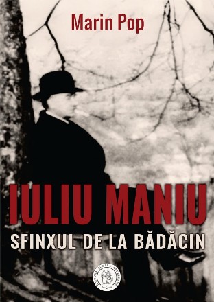 Iuliu Maniu, Sfinxul de la Bădăcin