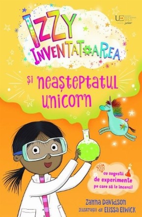 Izzy inventatoarea şi neaşteptatul unicorn