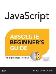 JavaScript Absolute Beginner's Guide