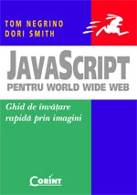 JAVASCRIPT PENTRU WORLD WIDE WEB