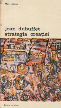 Jean Dubuffet - Strategia creatiei