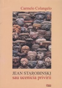 Jean Starobinski sau ucenicia privirii