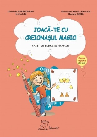 Joaca-te cu creionasul magic! Caiet de exercitii grafice, grupa mijlocie (4-5 ani)