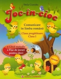 Joc-in-cioc. Comunicare in limba romana. Clasa pregatitoare - Clasa I. Ghid metodic - Fise de jocuri pentru elevi