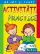 Ma joc si invat - Activitati practice pentru 6 - 7 ani