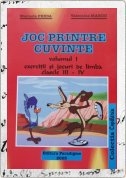 Joc printre cuvinte pentru clasele III-IV, vol. I