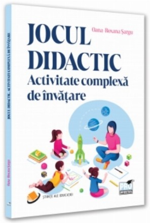 Jocul didactic - Activitate complexă de învăţare