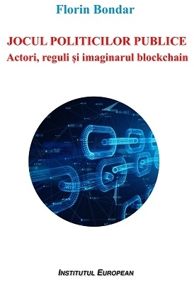 Jocul politicilor publice : actori, reguli şi imaginarul blockchain