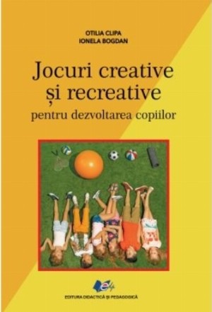 Jocuri creative şi recreative pentru dezvoltarea copiilor