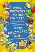 Jocuri educative pentru vacanta. Teste, curiozitati, glume