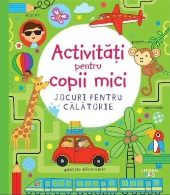 Jocuri pentru călătorie : activităţi pentru copii mici