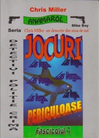 Jocuri periculoase - Fascicolul 7 (Chris Miller - un detectiv din ziua de azi)