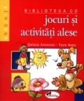 Jocuri si activitati alese