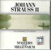 Johann Strauss II - The Romance of Vienna