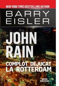 John Rain. Complot dejucat la Rotterdam