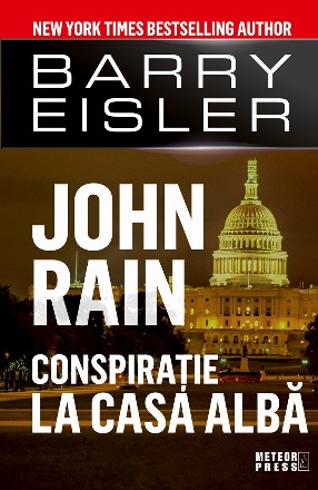 John Rain. Conspiratie la Casa Alba