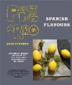 Jose Pizarro\ Spanish Flavours