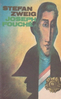 Joseph Fouche - Portretul unui om politic