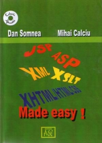 JSP, ASP, XML, XSLT, XHTML/HTML/CSS Made Easy