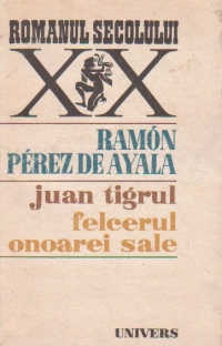 Juan Tigrul. Felcerul onoarei sale