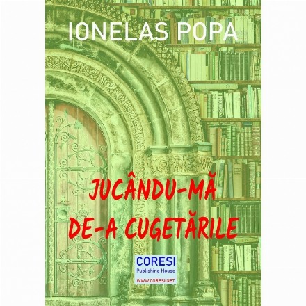 Jucandu-ma de-a cugetarile