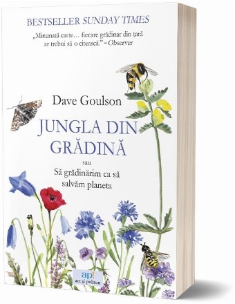 Jungla din grădină sau Să grădinărim ca să salvăm planeta