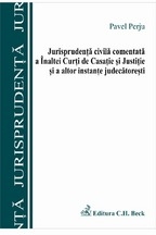 Jurisprudenta civila comentata a Inaltei Curti de Casatie si a altor instante judecatoresti