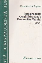 Jurisprudenta Curtii Europene a Drepturilor Omului