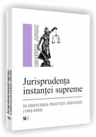 Jurisprudenta instantei supreme unificarea practicii