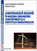 Jurisprudenta recenta materia organizarii judecatoresti