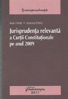 Jurisprudenta relevanta a Curtii Constitutionale pe anul 2009