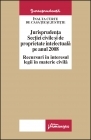 Jurisprudenta Sectiei civile si de proprietate intelectuala pe anul 2008