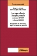 Jurisprudenta Sectiei penale Vol II/2007 si Vol I/2008 - Recursuri in interesul legii în materie penala